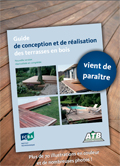 ATB; Guide des terrasses en bois; FCBA; CTBA; Assosciation Terrasses Bois;