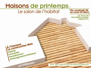 Maison de Printemps; Salon de l'Habitat de Strasbourg;