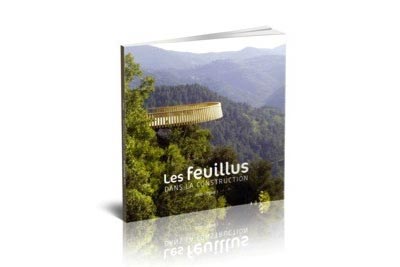 Les Feuillus dans la Construction; Atlanbois; librairie;livres;