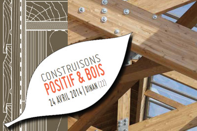 abibois,colloque,construisons,positif,dinan,avril,2014,filiere