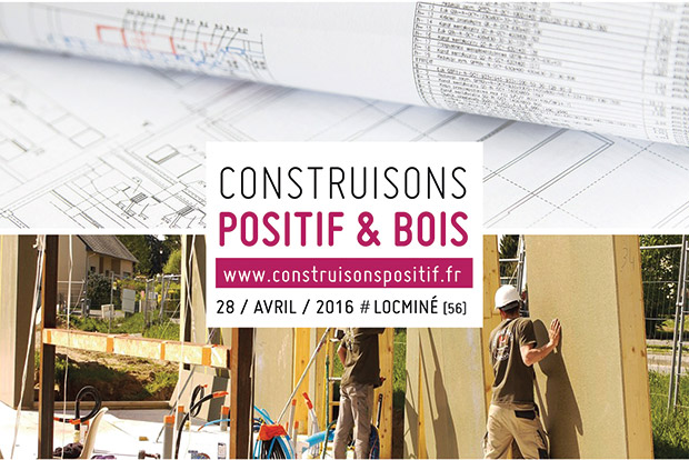 Abiboi organise la journe technique constuction positive et bois 2016