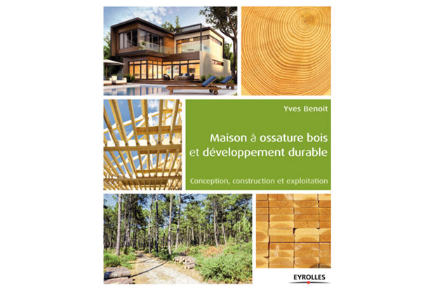 Le livre Maison  ossature bois et dveloppement durable d'Yves Benot dit par Eyrolles