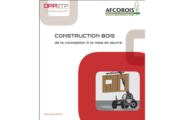Guide pratique construction bois Afcobois OPPBTP