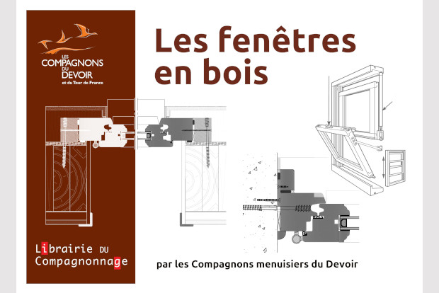 La fentre en bois d'aujourd'hui selon les Compagnons du Devoir